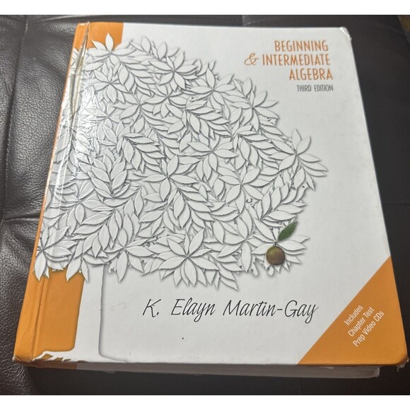 Beginning And Intermediate Algebra Third Edition By K. Elayne Martin-Gay - Picture 1 of 12